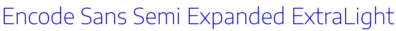 Encode Sans Semi Expanded ExtraLight Schriftart